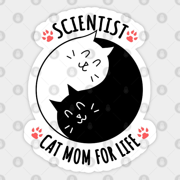 Scientist Cat Mom For Life Quote Sticker by jeric020290